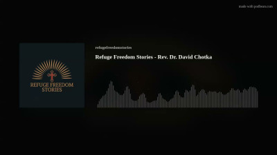 Video preview image (high-definition) for Refuge Freedom Stories - Rev. Dr. David Chotka