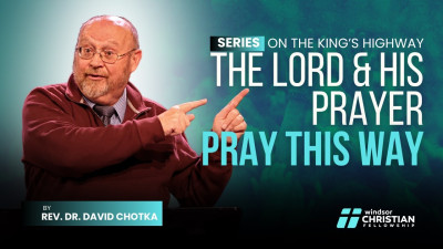 Video preview image (high-definition) for The Lord & His Prayer // Pray this Way | Rev. Dr. 
