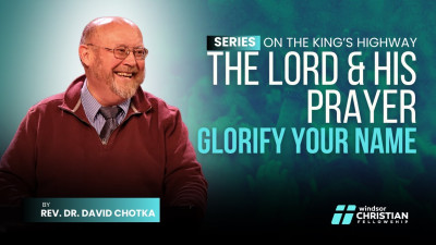 Video preview image (high-definition) for The Lord & His Prayer // Glorify Your Name | Rev. 