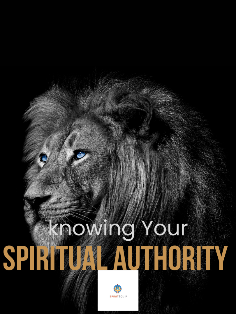 Knowing Your Spiritual Authority