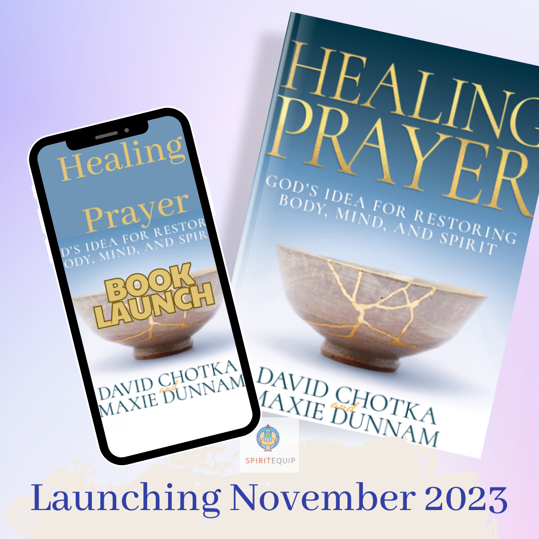 Healing Prayer By David Chotka and Maxie Dunam